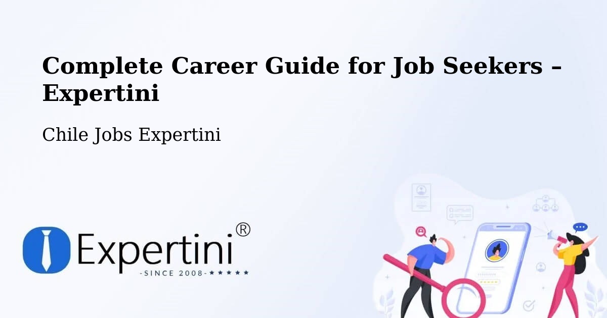 Career Guide for Job Seekers – Pemuco - Pemuco, Chile Jobs Expertini